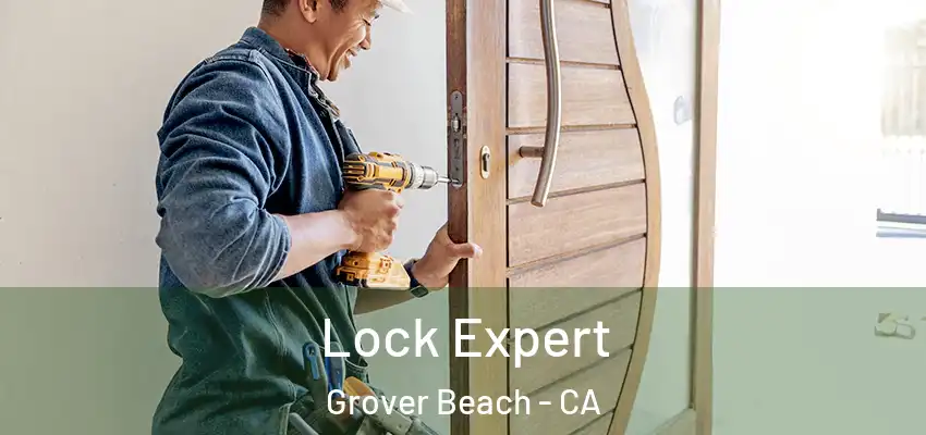  Lock Expert Grover Beach - CA